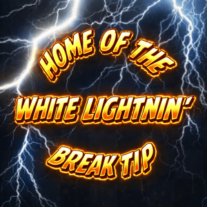 White Lightnin' Jump/Break Tip
